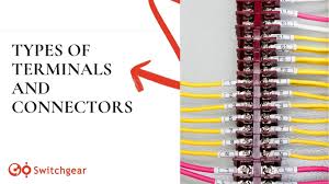Types of Terminals and Connectors - GoSwitchgear - types of electrical connectors