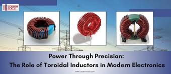 Toroidal Inductors: High-Performance Solutions for Power Applications ... - toroidal inductor
