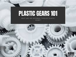 What Are The Different Types of Plastic Gears? - Kore Industries - gears plastic