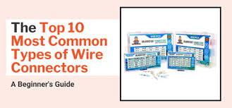 The Top 10 Most Common Types of Wire Connectors: A ... - SolderStick - types of electrical connectors