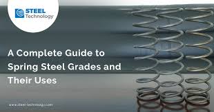 Spring Steel Grades and Their Uses: A Complete Guide - metal springs