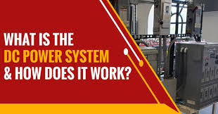 What Is the DC Power System and How Does it Work? - Tesca Global Blog - dc power source